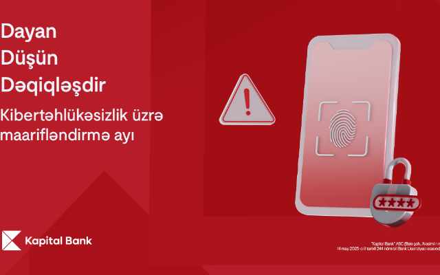 Kibertəhlükəsizlik üzrə maarifləndirmə ayında - Dayan, Düşün, Dəqiqləşdir! 