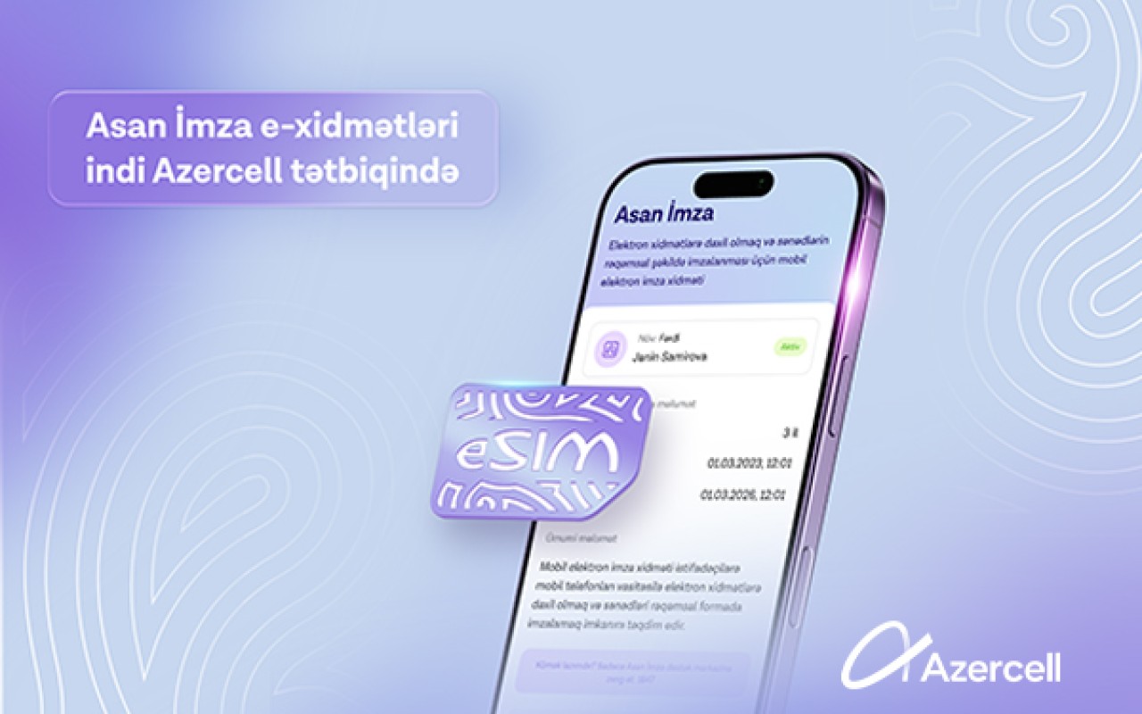“Asan İmza” indi “Azercell” tətbiqində! 