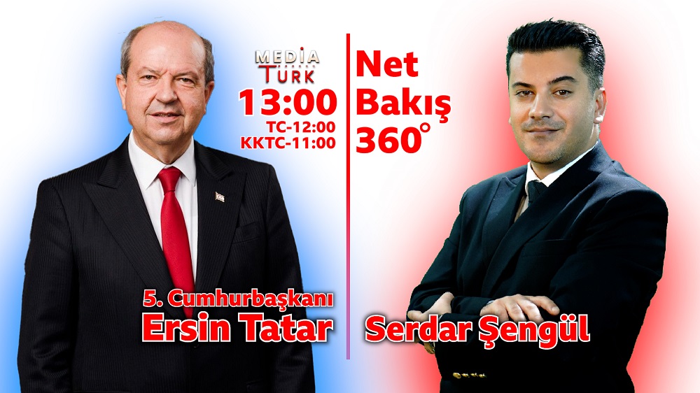 Ersin Tatar "MediaTürk TV"nin efirində qonaq olacaq