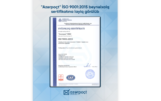 &ldquo;Azərpoçt&rdquo; &ldquo;ISO 9001:2015 &ndash; Keyfiyyət İdarəetmə Sistemi&rdquo;&nbsp;sertifikatını əldə etdi