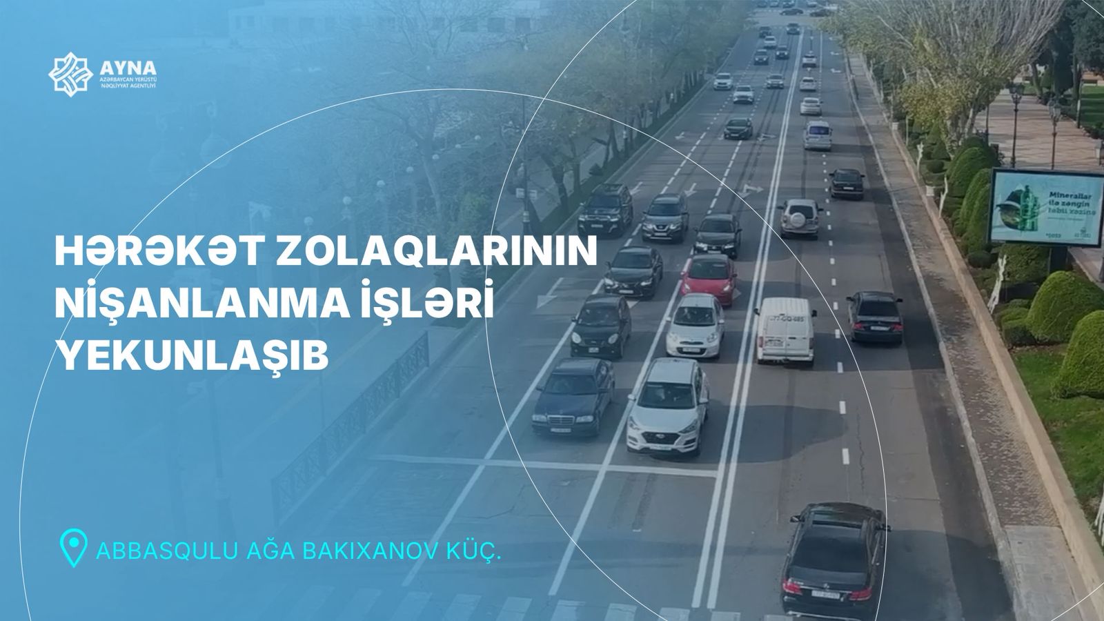 Bu küçədə hərəkət zolaqları 3-ə çatdırıldı