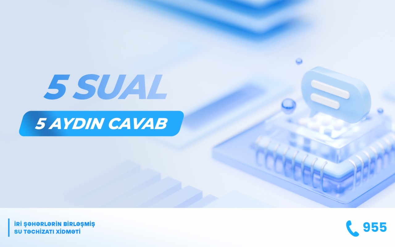 Su təchizatına dair mütəmadi verilən&nbsp;suallar və onların cavabları