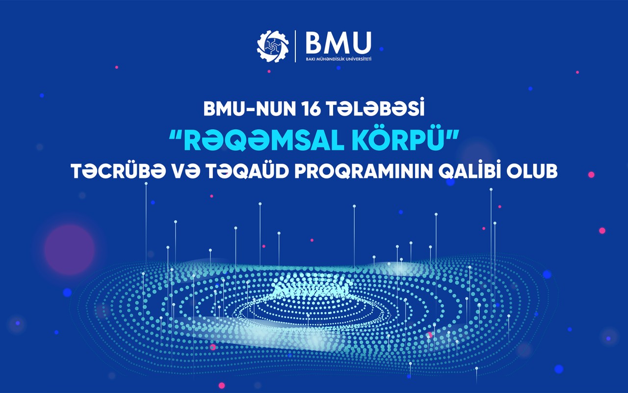 BMU-nun 16 tələbəsi təqaüd proqramının&nbsp;qalibi oldu