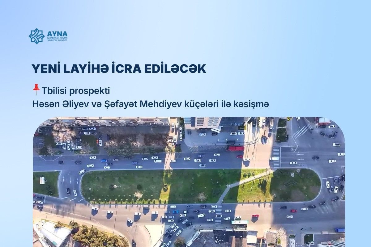 Tbilisi prospektində yol hərəkəti yenidən təşkil ediləcək