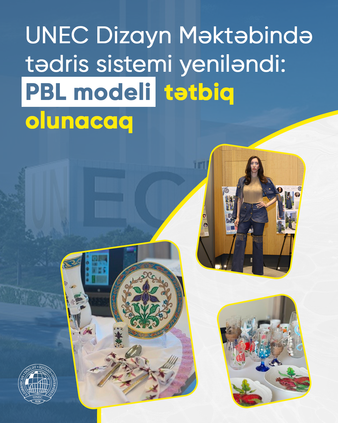 UNEC-in Dizayn Məktəbində yeni model&nbsp;tətbiq olunacaq
