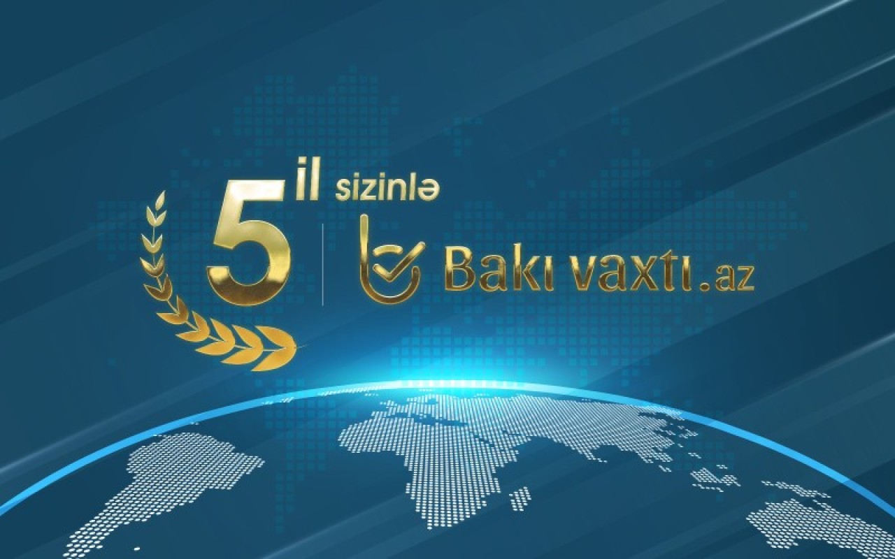 Bakıvaxtı.az-ın 5 yaşı&nbsp;tamam olur