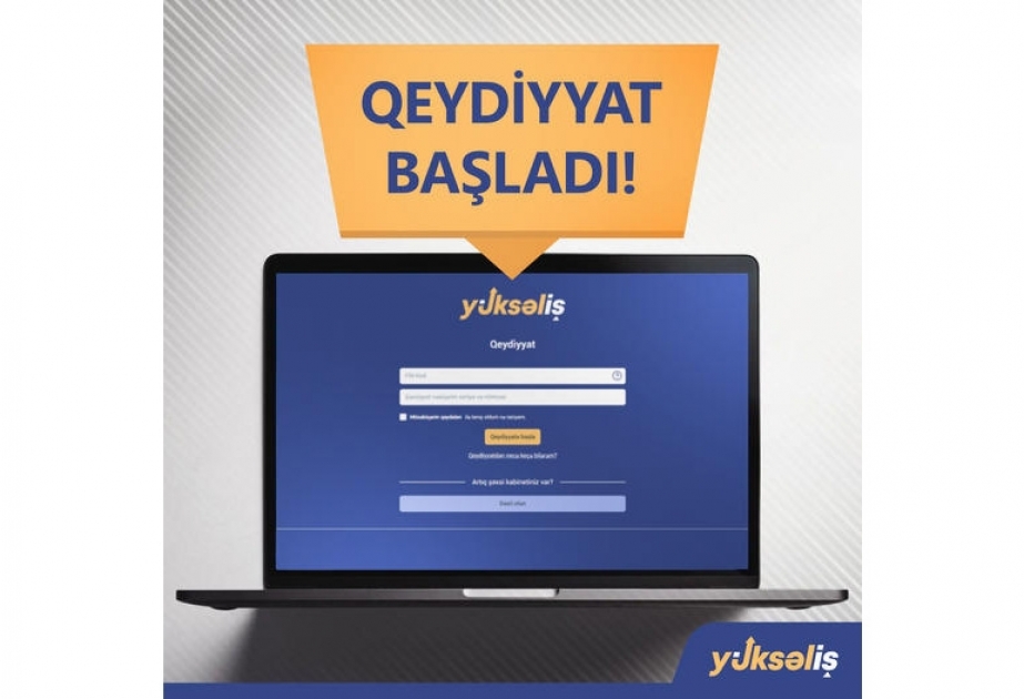 VI "Yüksəliş" müsabiqəsinin qeydiyyat başladı