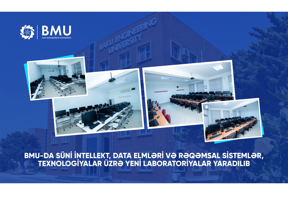 BMU-da yeni laboratoriyalar yaradılıb