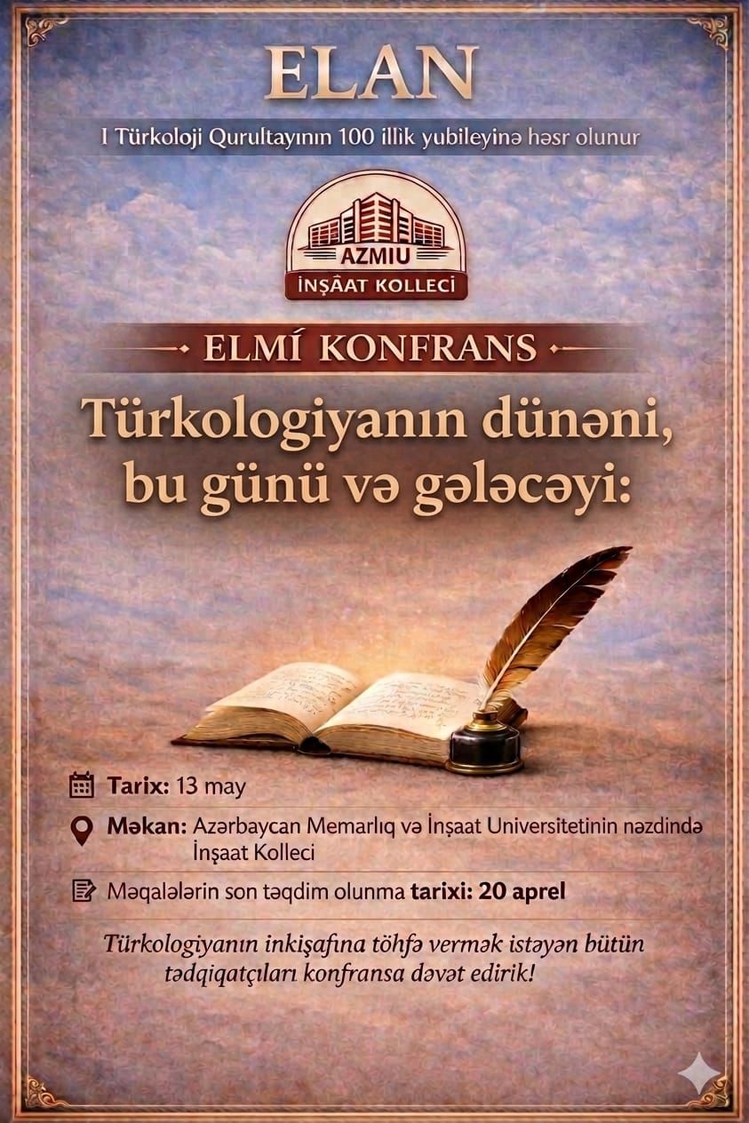 I Türkoloji Qurultayın 100 illiyi ilə bağlı elmi konfrans keçiriləcək