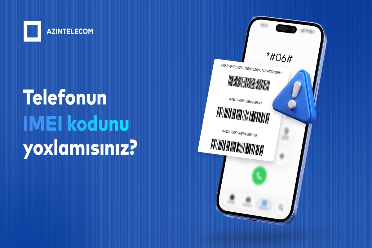 &ldquo;AzInTelecom&rdquo; tərəfindən 68 minə yaxın IMEI kod bloklanıb