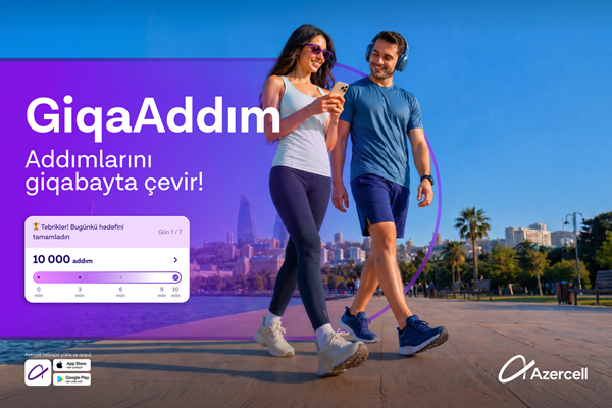 Azercell &ldquo;GiqaAddım&rdquo; ilə addımları internetə çevirir!