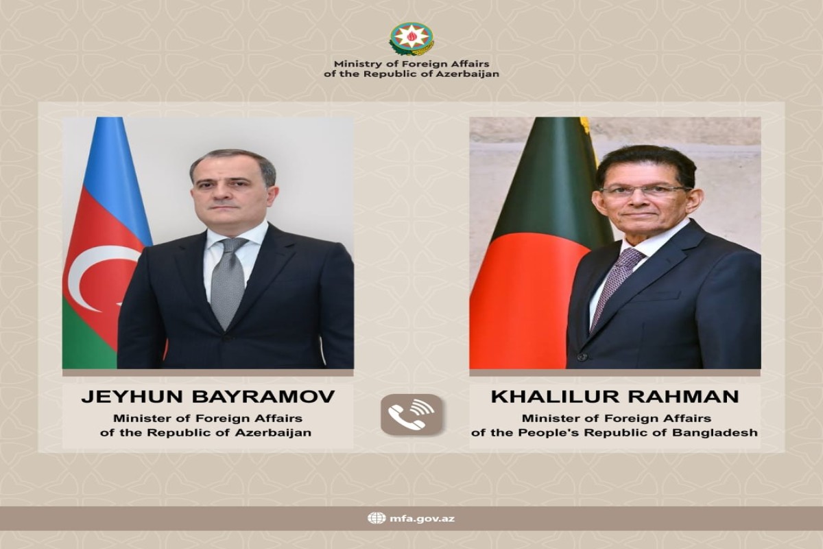 Ceyhun Bayramov banqladeşli həmkarı ilə telefonla danışdı