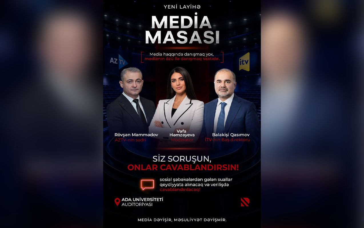 AzTV və İTV-nin rəhbərləri müzakirəyə çıxacaqlar - Real TV-də YENİ LAYİHƏ