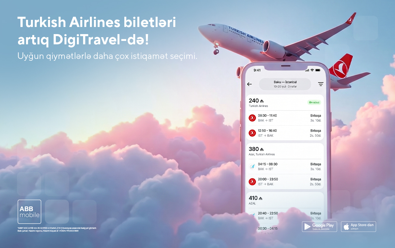 THY və digər hava yollarına biletlər də DigiTravel-lə&nbsp;ABB mobile tətbiqində!