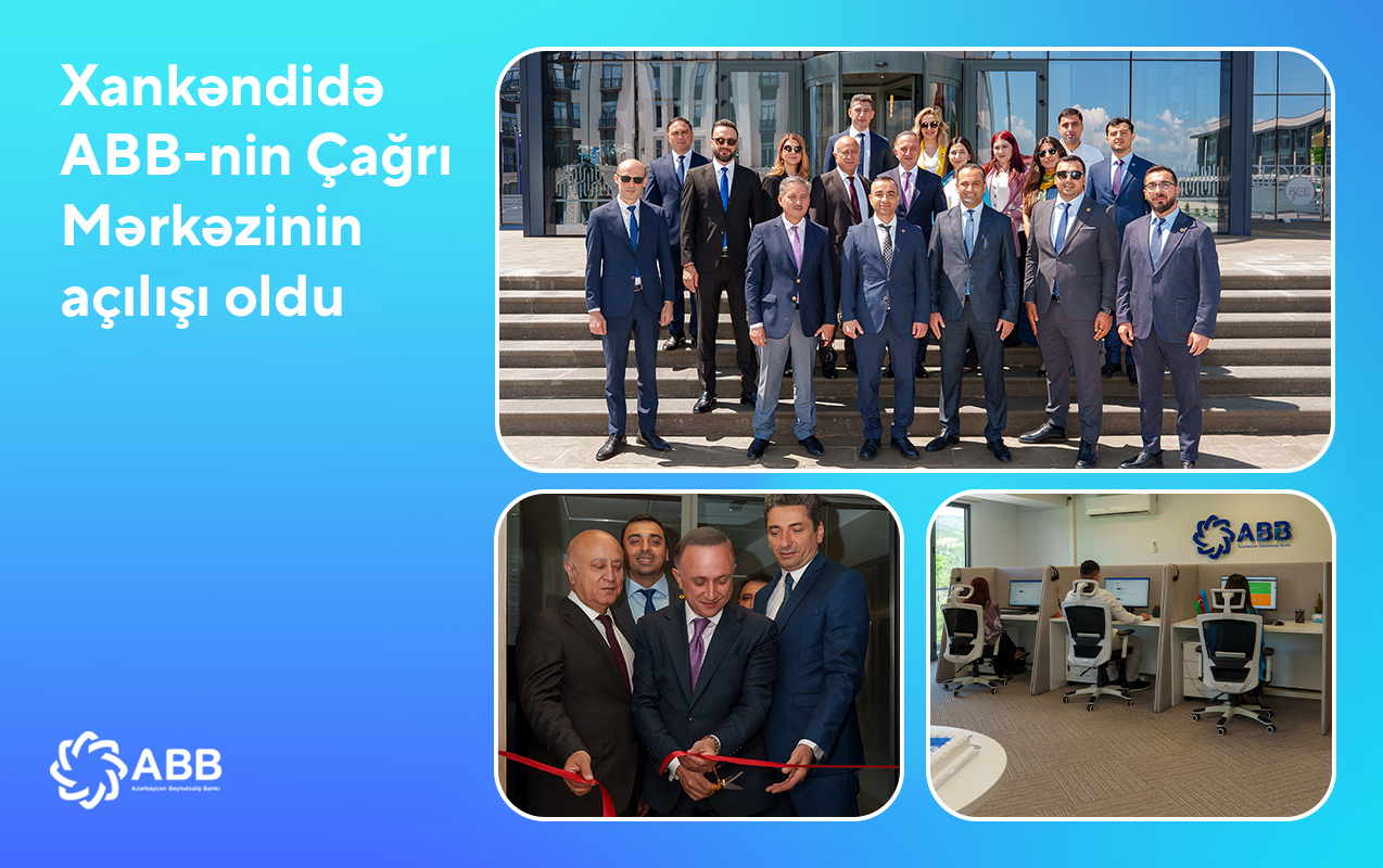 Xankəndidə ABB-nin Çağrı Mərkəzinin&nbsp;açılışı oldu