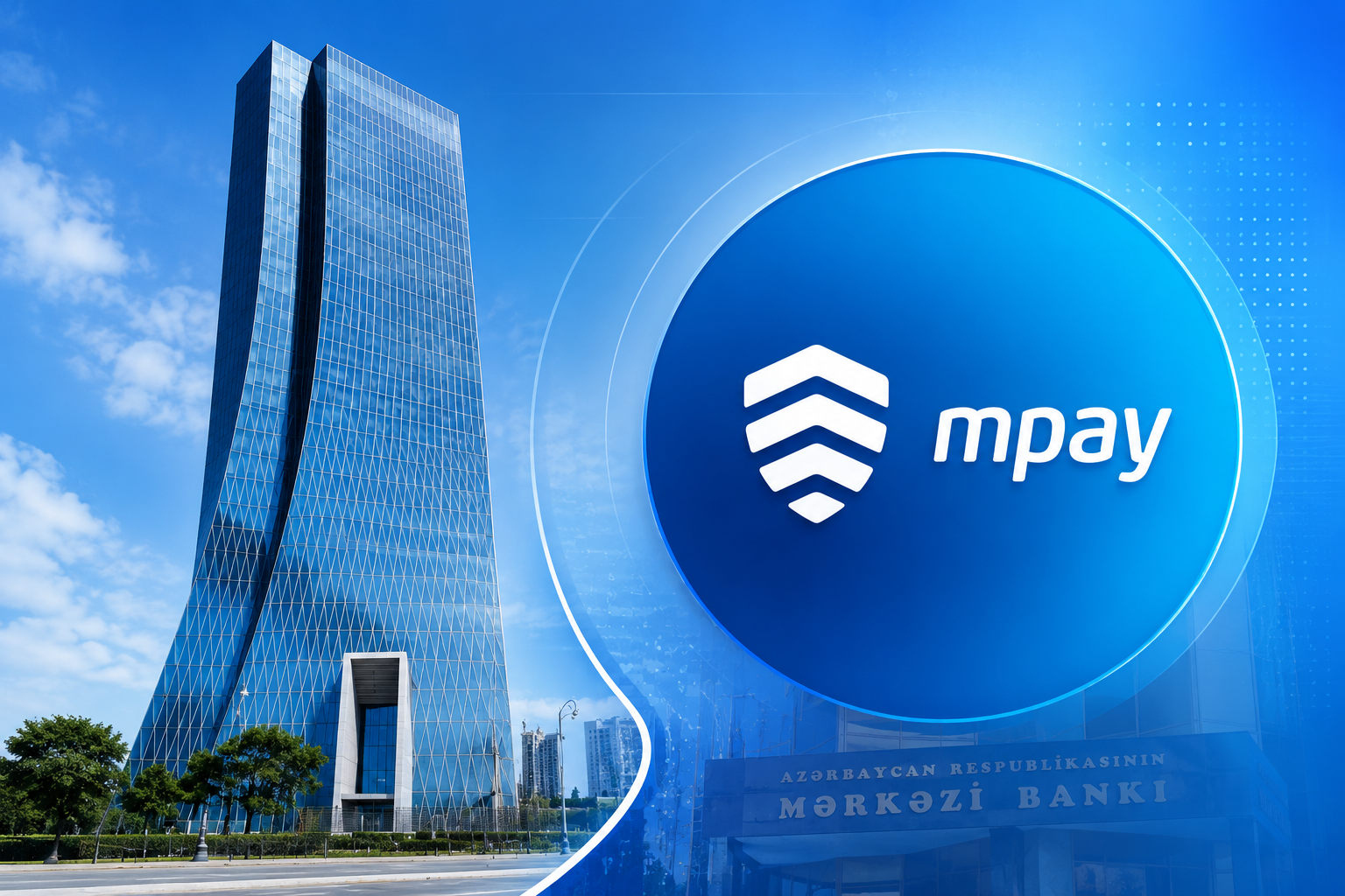 Mərkəzi Bank "Mpay"ın lisenziyasını ləğv etdi