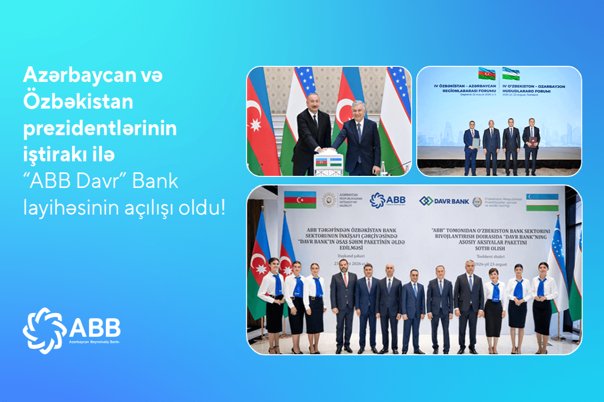 ABB Özbəkistanda &ldquo;ABB Davr&rdquo; Bankın fəaliyyətinə start verib