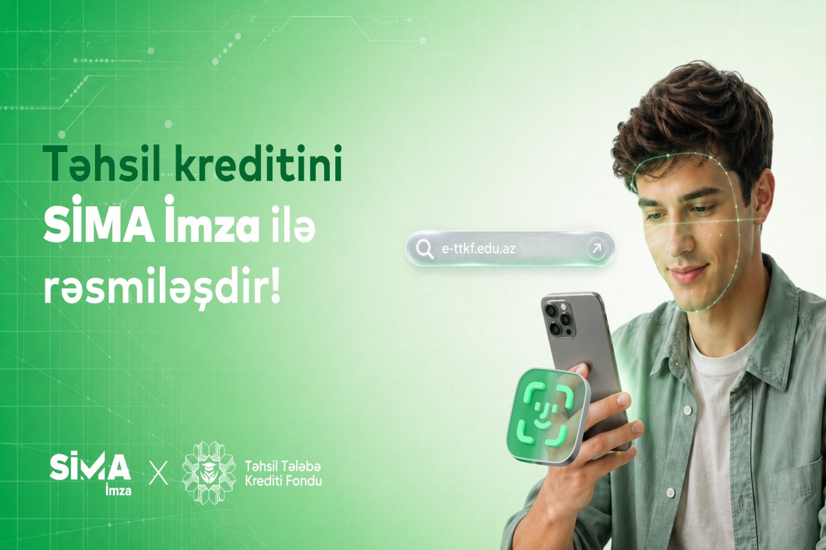 Təhsil Tələbə Krediti Müqaviləsi &ldquo;SİMA İmza&rdquo; ilə tam rəqəmsal! - VİDEO