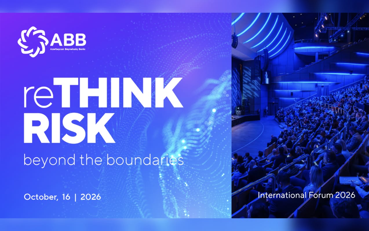 ABB-nin təşkilatçılığı ilə Beynəlxalq Risk Forumu keçiriləcək