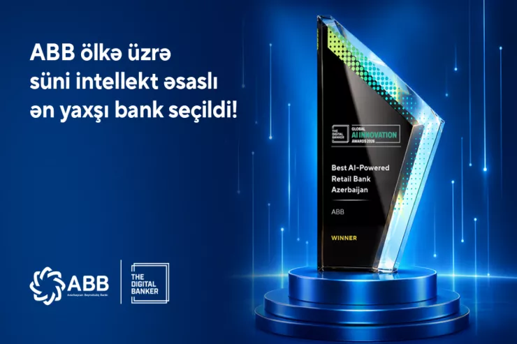 “The Digital Banker” ABB-ni Azərbaycanın ən yaxşı süni intellekt əsaslı bankı seçib