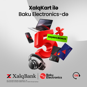 XalqKart ilə “Baku Electronics” mağazalarında 5 % keşbek/bonus!